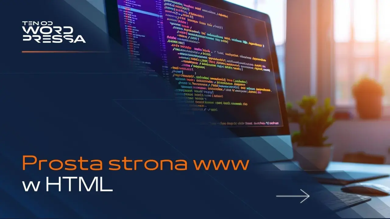 Kod źródłowy strony internetowej w HTML, idealny dla początkujących. Tworzenie prostych stron www w HTML.